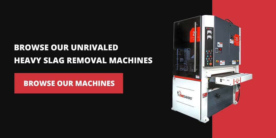Browse our unrivaled heavy slag removal machines