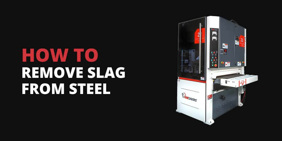 How to remove slag from steel