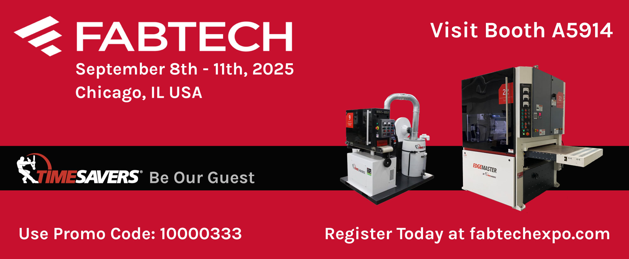 Be Our Guest at FabTech 2025